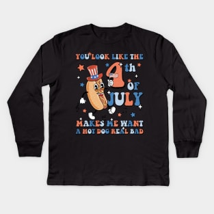 You Look Like The 4th Of July Makes Me Want A Hot Dog Real Bad Kids Long Sleeve T-Shirt